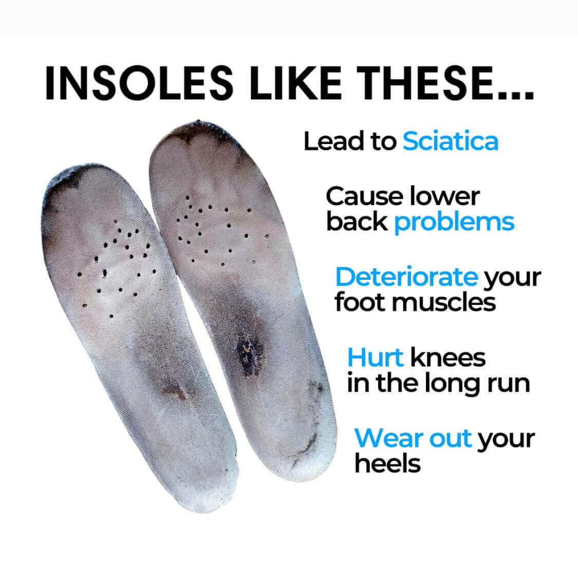 Two worn-out insoles with negative effects listed on a white background